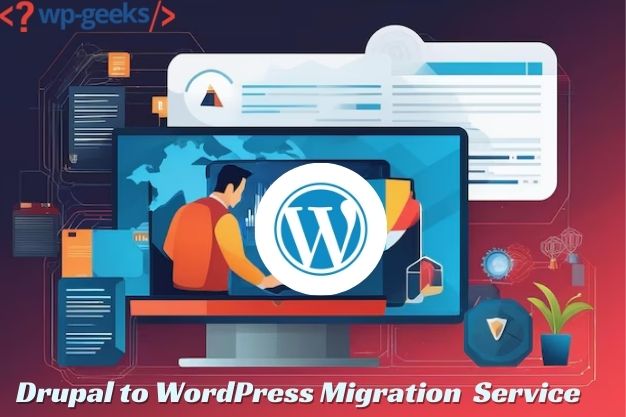 Seamless Drupal To Wordpress Migration Service